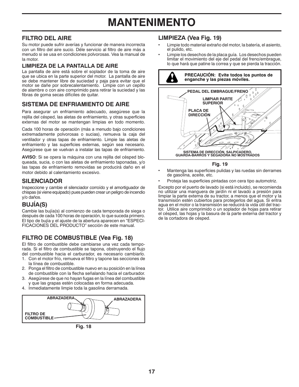 Mantenimento, Silenciador, Filtro de combustible (vea fig. 18) | Filtro del aire, Bujía(s), Sistema de enfriamiento de aire, Limpieza (vea fig. 19) | Poulan Pro PB18VA46 LAWN TRACTOR User Manual | Page 47 / 60