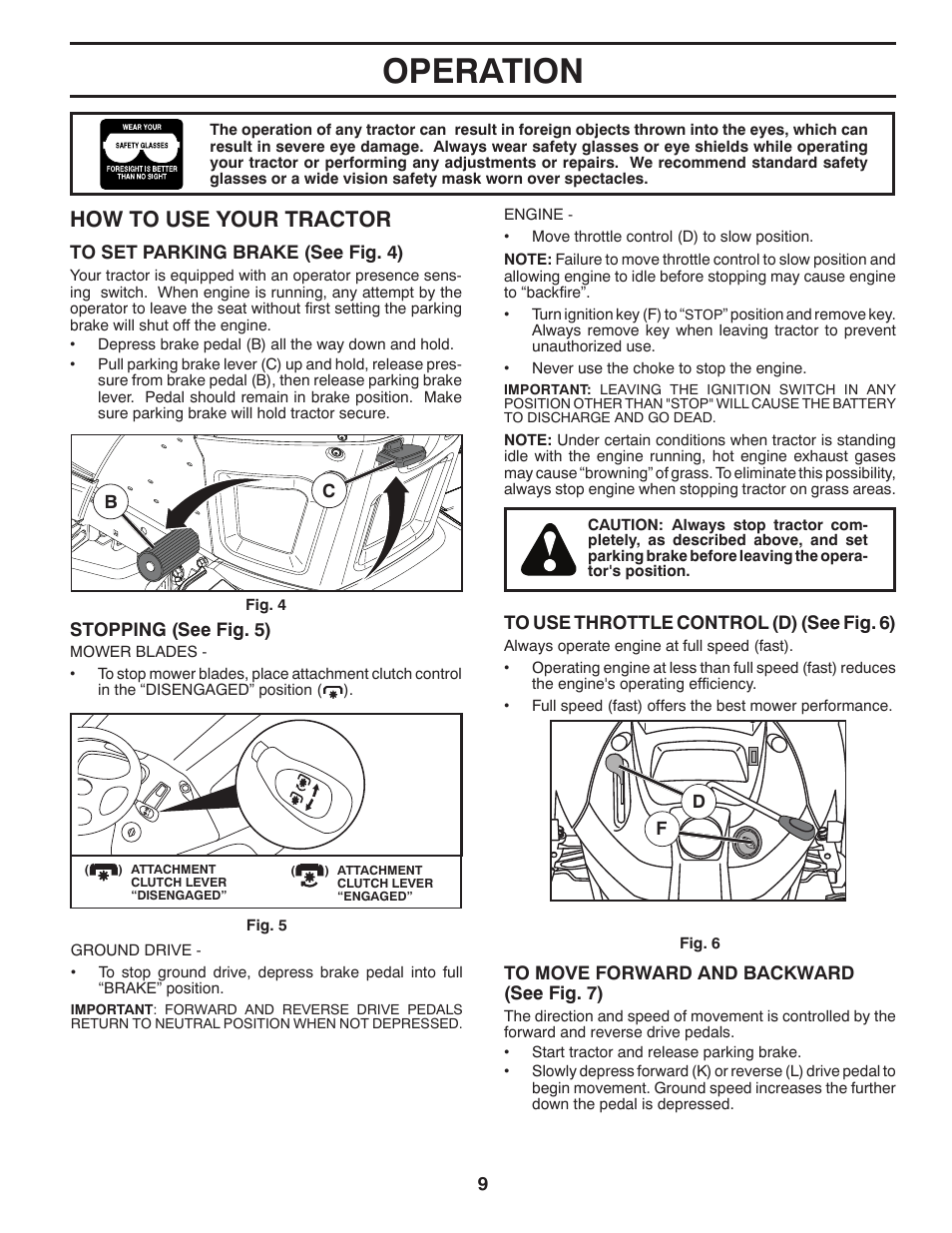 Operation, How to use your trac tor | Poulan Pro PB18VA46 LAWN TRACTOR User Manual | Page 9 / 60