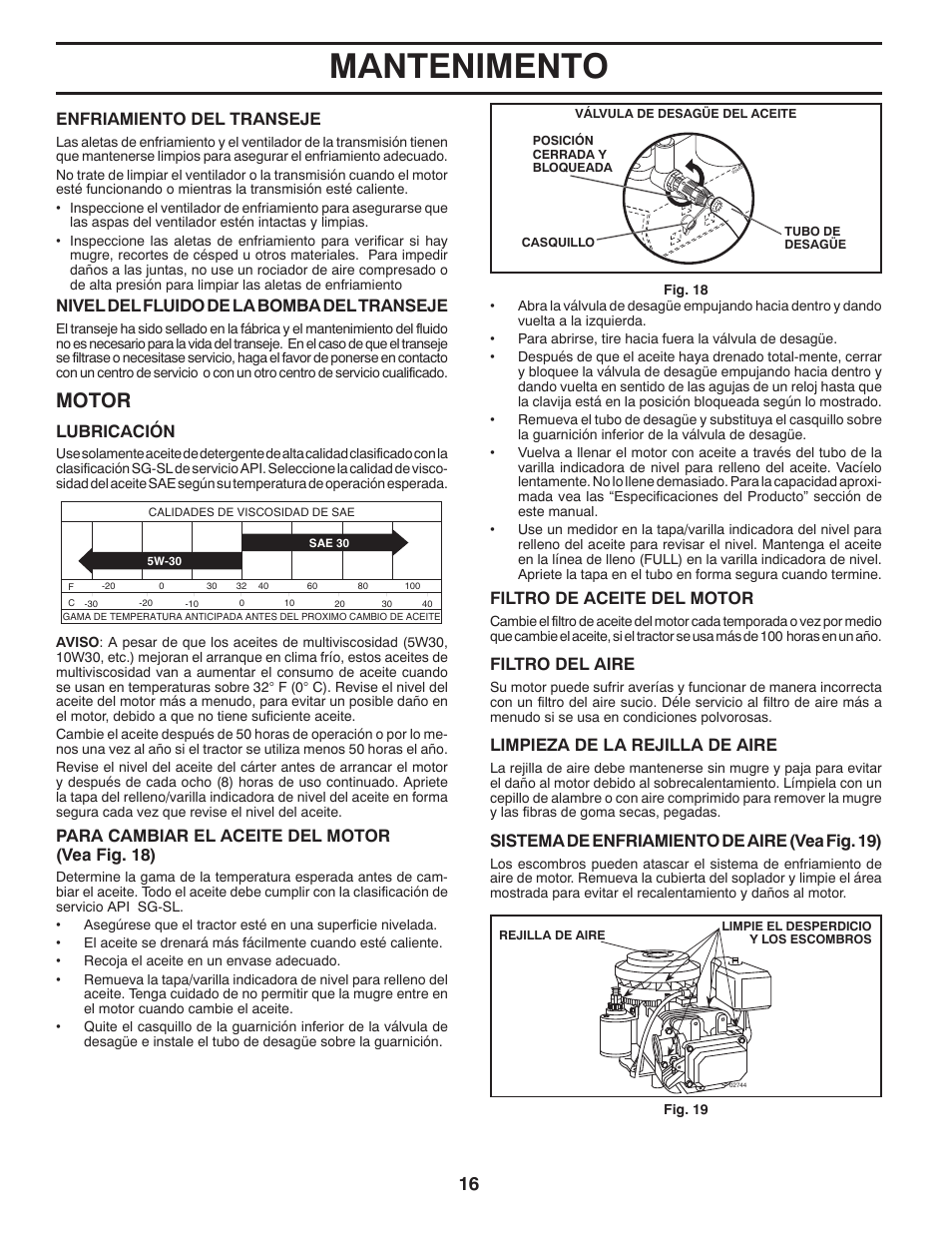 Mantenimento, Motor, Enfriamiento del transeje | Nivel del fluido de la bomba del transeje, Lubricación, Filtro de aceite del motor, Limpieza de la rejilla de aire, Filtro del aire, Sistema de enfriamiento de aire (vea fig. 19), Para cambiar el aceite del motor (vea fig. 18) | Poulan Pro PB20H42LT LAWN TRACTOR User Manual | Page 44 / 56