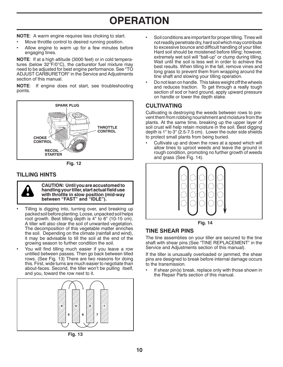 Operation, Cultivating, Tilling hints | Tine shear pins | Poulan Pro RT900 REAR TINE TILLER User Manual | Page 10 / 20