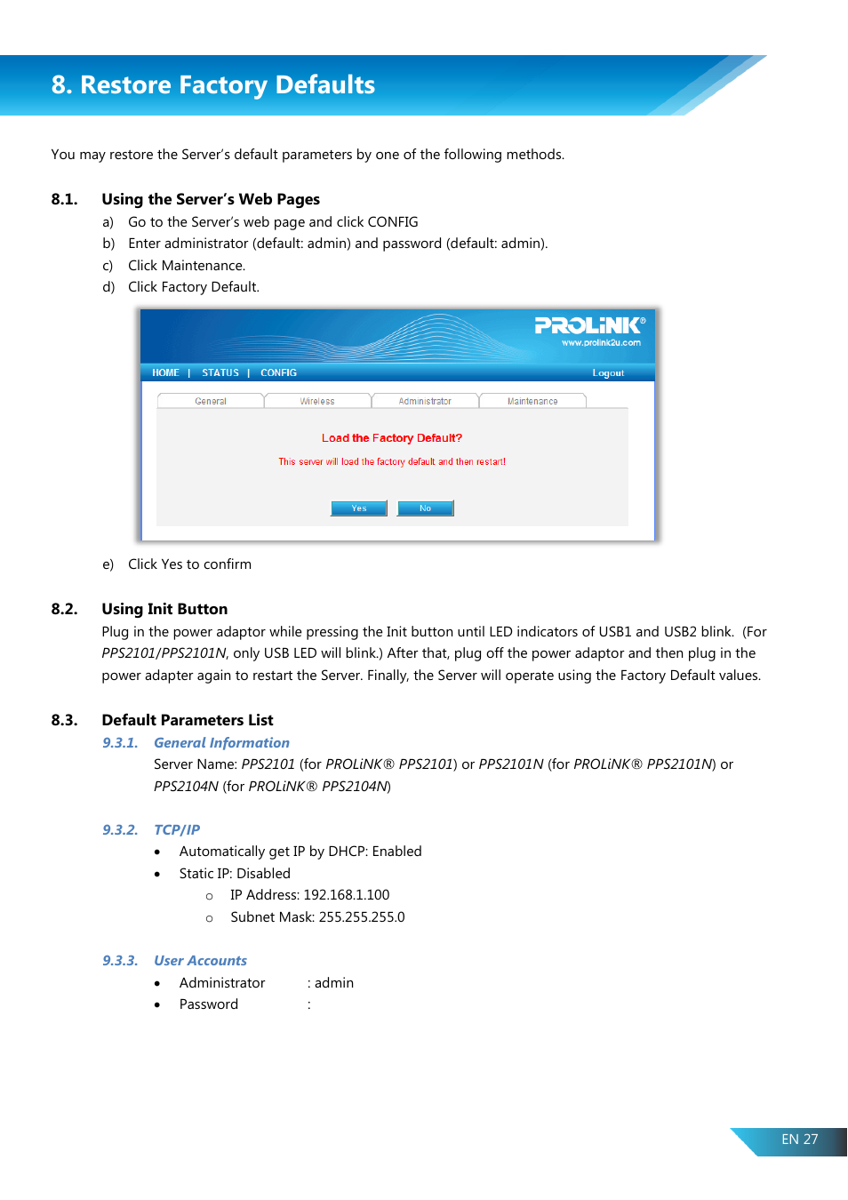 Restore factory defaults, Using init button, Default parameters list | General information, Tcp/ip, User accounts | PROLiNK PPS2104N User Manual User Manual | Page 30 / 33