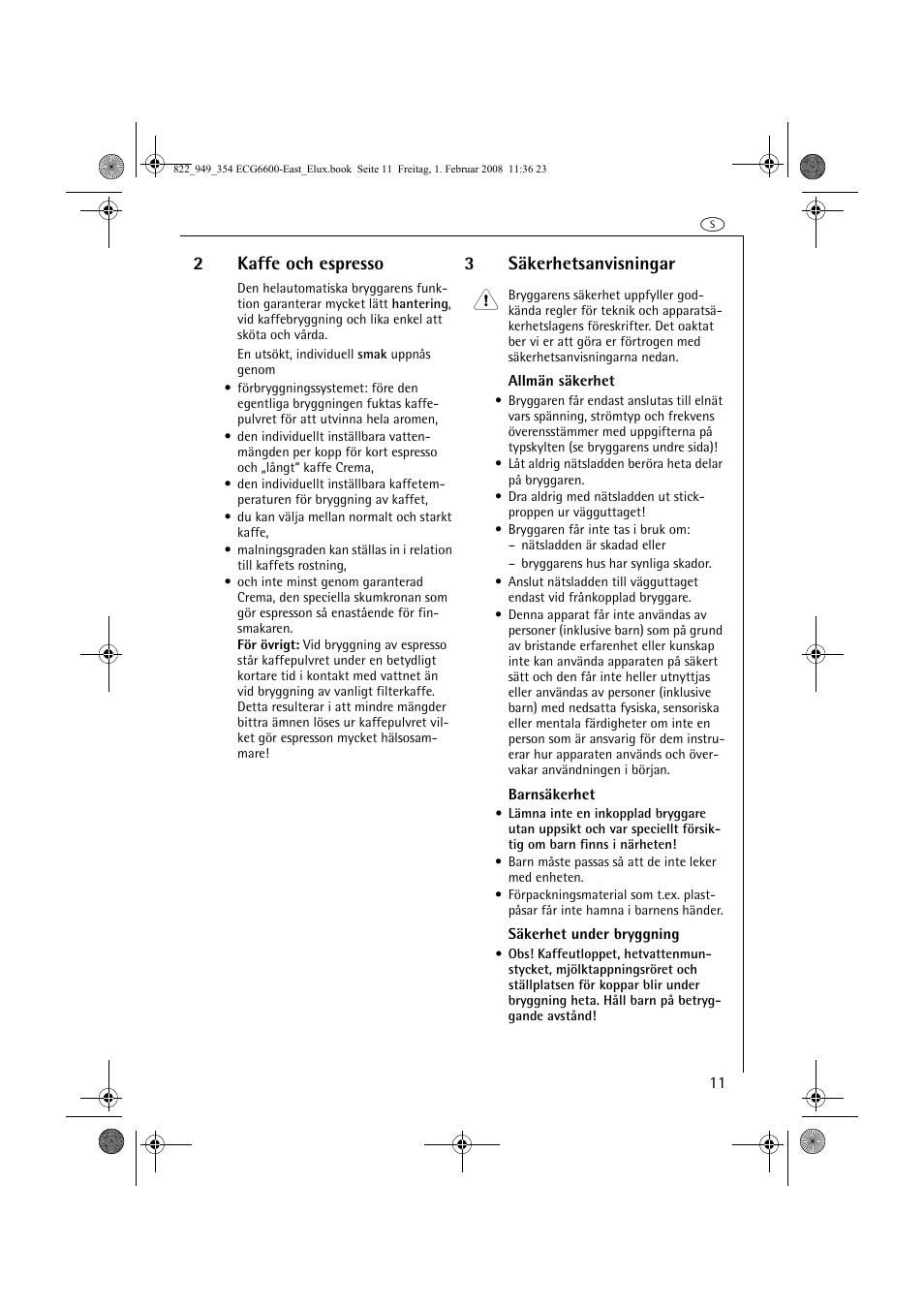 2kaffe och espresso, 3säkerhetsanvisningar 1 | Electrolux ECG6600 User Manual | Page 11 / 616