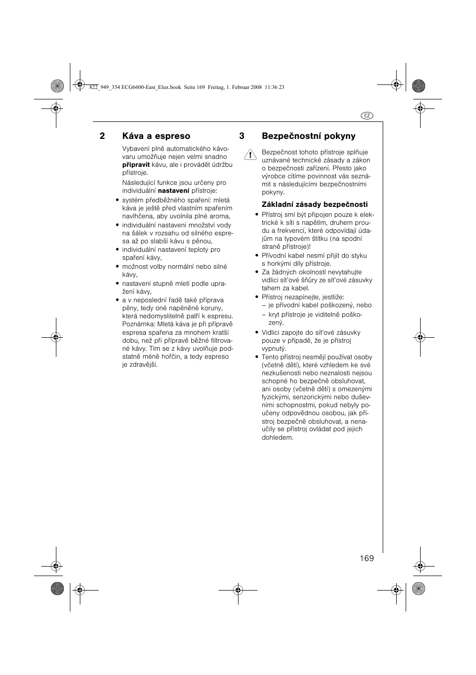 2káva a espreso, 3bezpeènostní pokyny 1 | Electrolux ECG6600 User Manual | Page 169 / 616