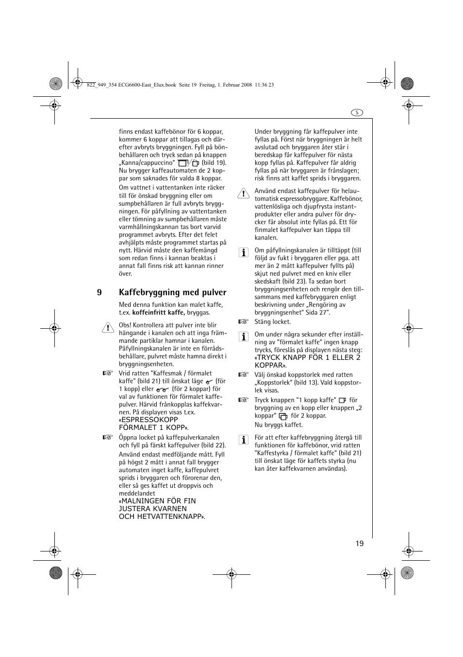 9kaffebryggning med pulver | Electrolux ECG6600 User Manual | Page 19 / 616