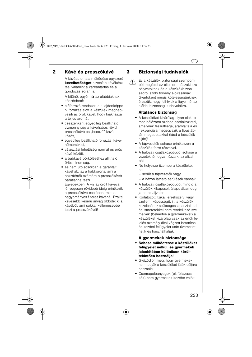 2kávé és presszókávé, 3biztonsági tudnivalók 1 | Electrolux ECG6600 User Manual | Page 223 / 616