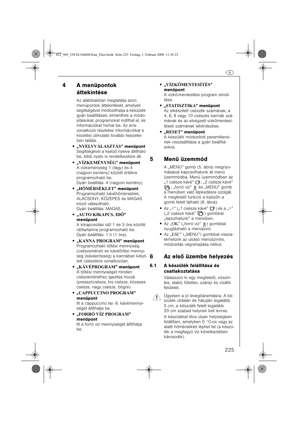 4a menüpontok áttekintése, 5menü üzemmód, 6az elsõ üzembe helyezés | Electrolux ECG6600 User Manual | Page 225 / 616