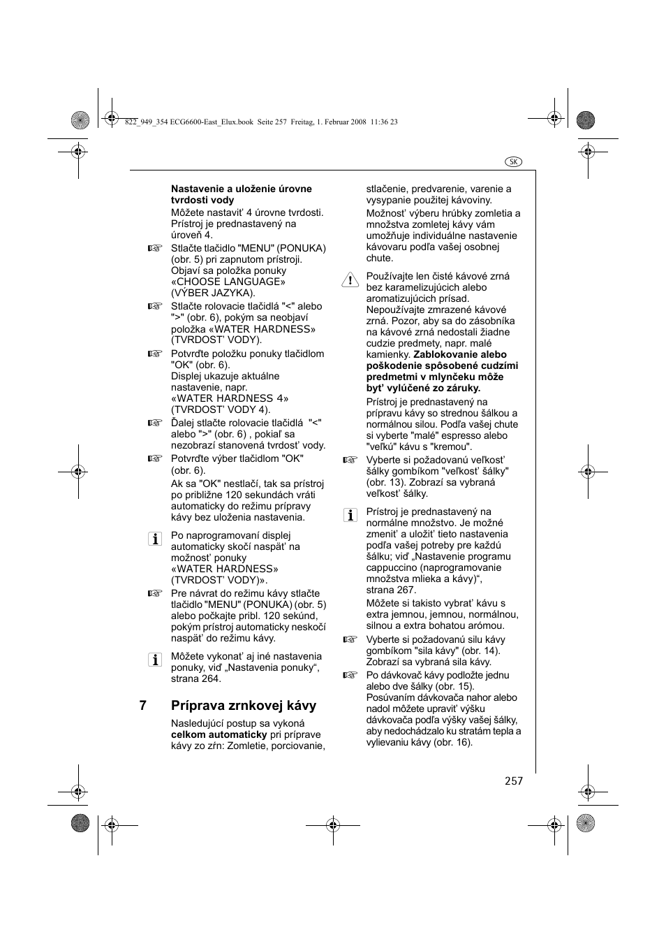 7príprava zrnkovej kávy | Electrolux ECG6600 User Manual | Page 257 / 616