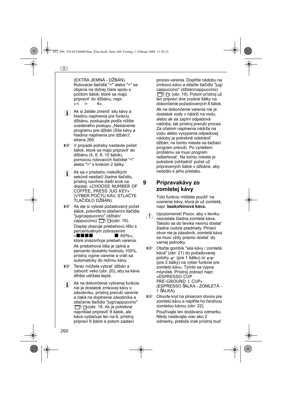 9prípravakávy zo zomletej kávy | Electrolux ECG6600 User Manual | Page 260 / 616