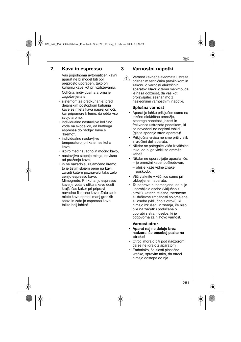 2kava in espresso, 3varnostni napotki 1 | Electrolux ECG6600 User Manual | Page 281 / 616