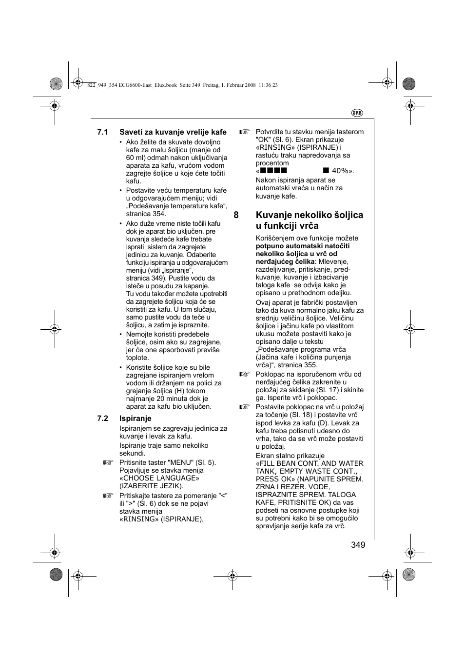 8kuvanje nekoliko šoljica u funkciji vrča | Electrolux ECG6600 User Manual | Page 349 / 616