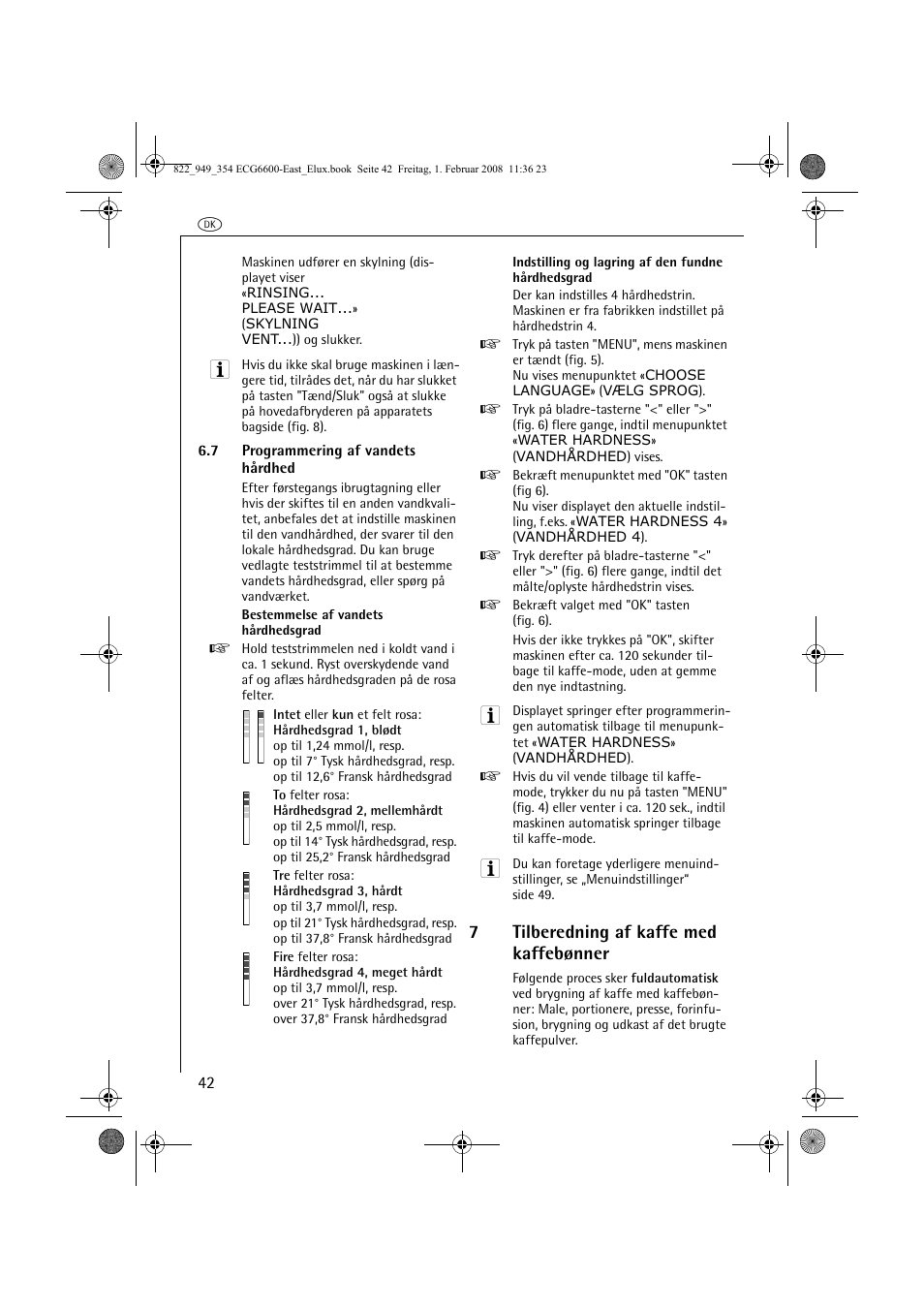 7tilberedning af kaffe med kaffebønner | Electrolux ECG6600 User Manual | Page 42 / 616