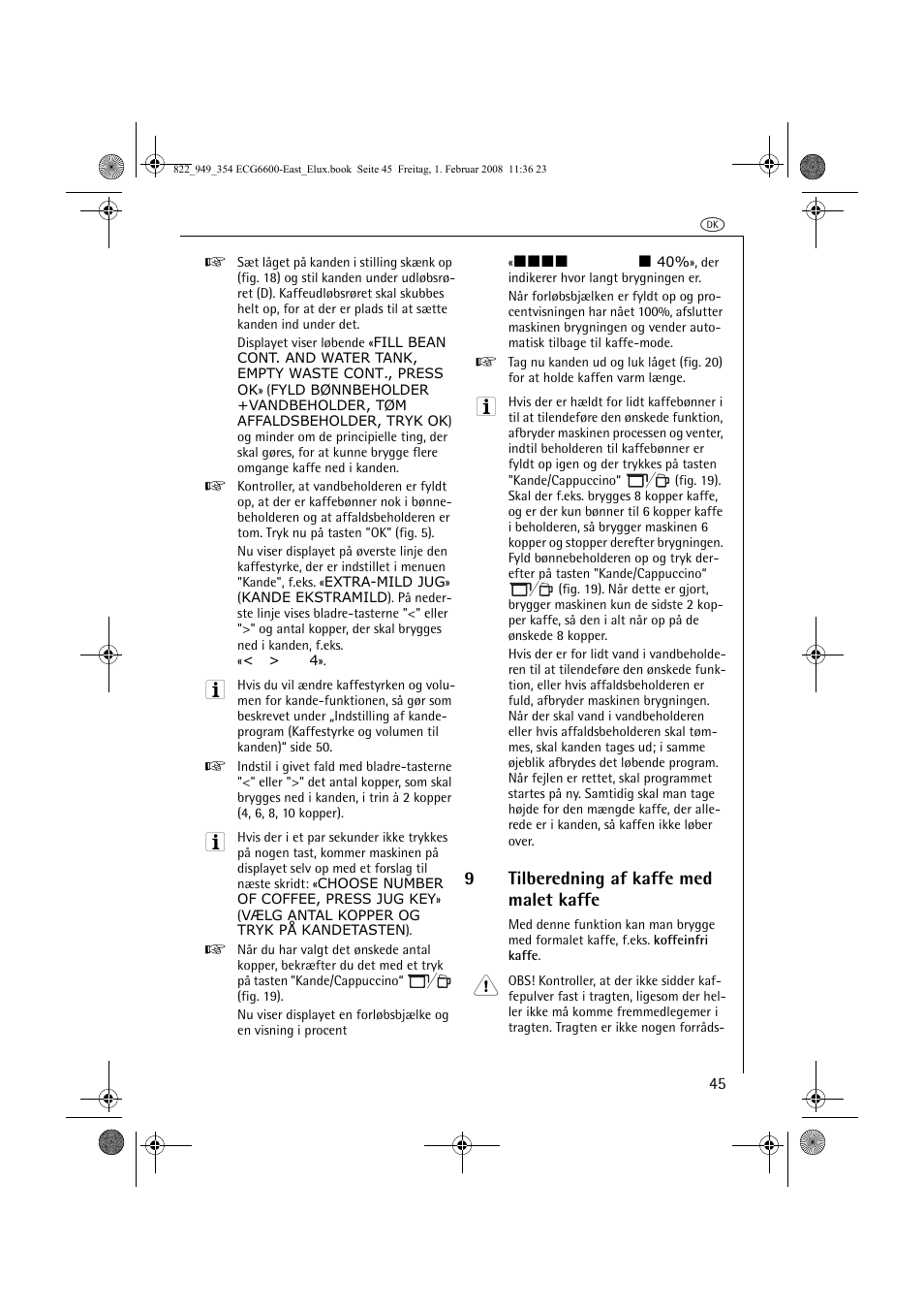 9tilberedning af kaffe med malet kaffe | Electrolux ECG6600 User Manual | Page 45 / 616