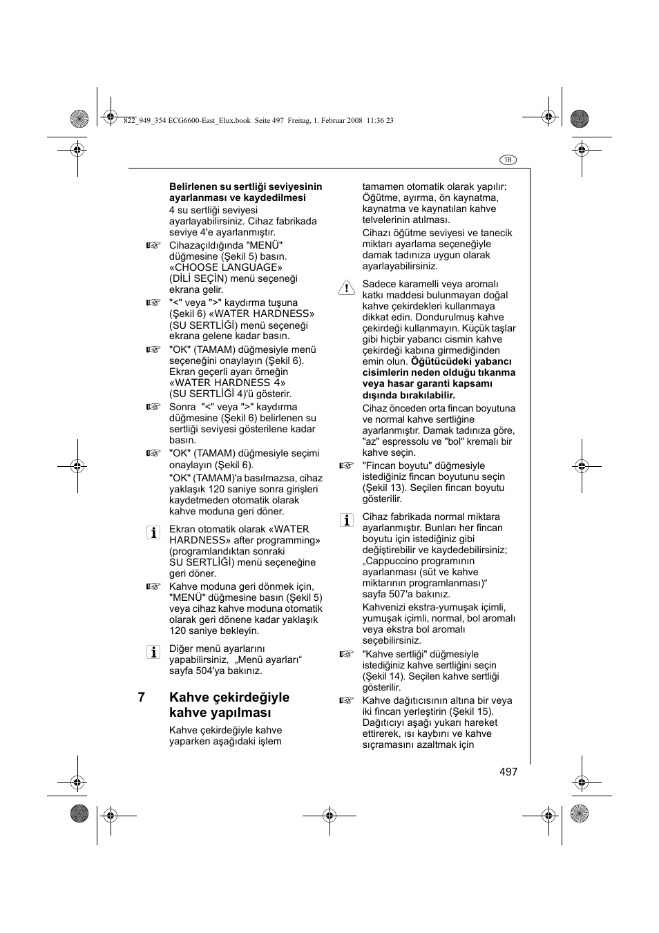 7kahve çekirdeğiyle kahve yapılması | Electrolux ECG6600 User Manual | Page 497 / 616