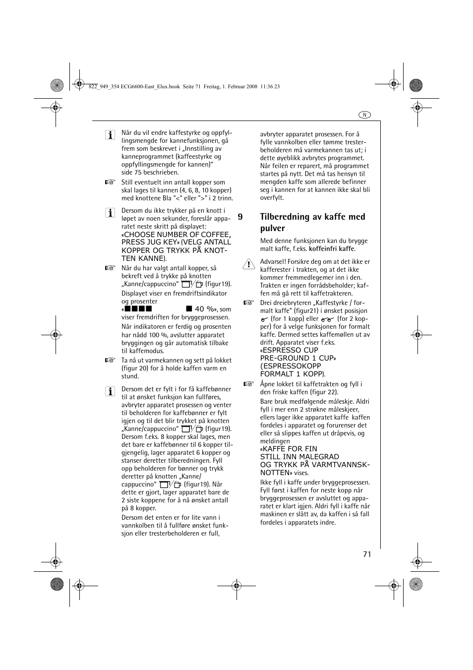 9tilberedning av kaffe med pulver | Electrolux ECG6600 User Manual | Page 71 / 616