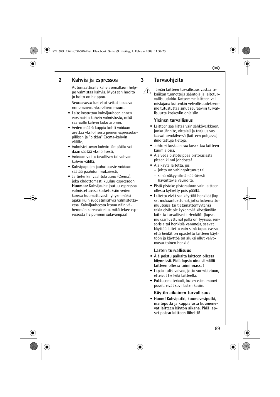 2kahvia ja espressoa, 3turvaohjeita 1 | Electrolux ECG6600 User Manual | Page 89 / 616