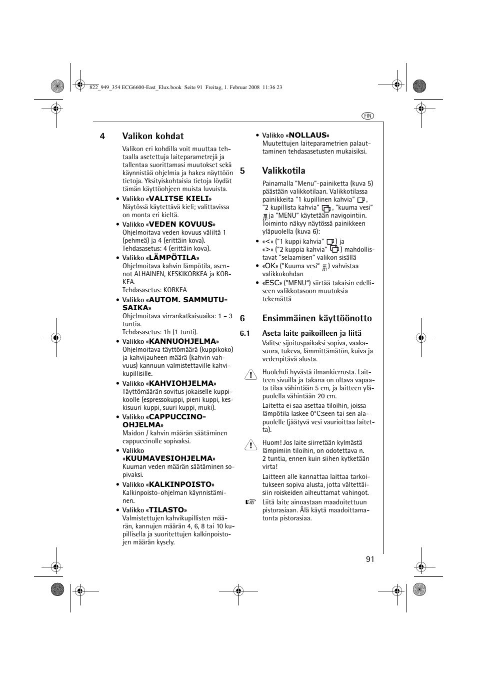 4valikon kohdat, 5valikkotila, 6ensimmäinen käyttöönotto | Electrolux ECG6600 User Manual | Page 91 / 616