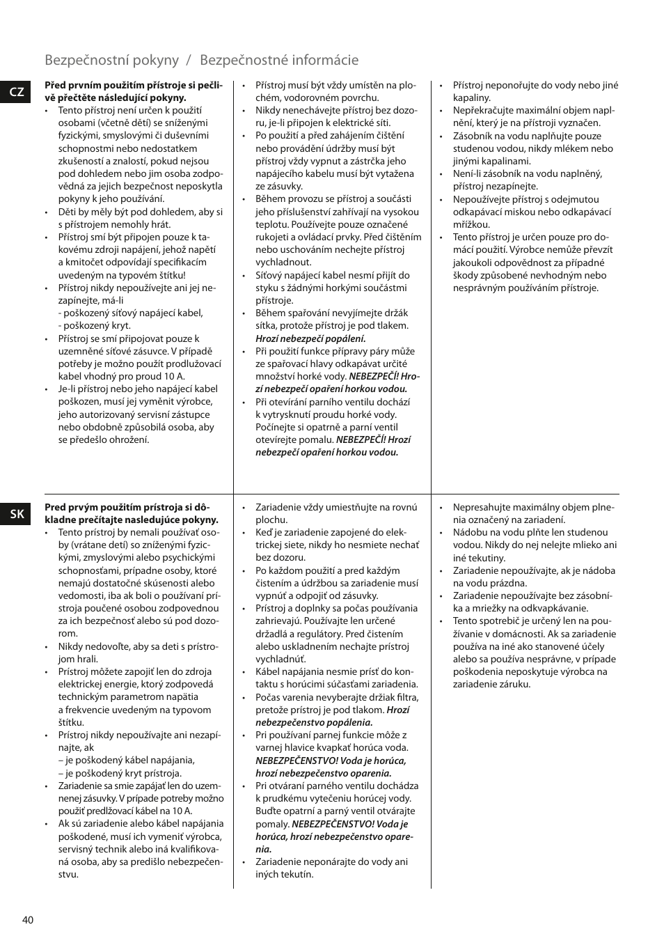 Bezpečnostní pokyny, Bezpečnostné informácie | Electrolux EEA110 User Manual | Page 40 / 88