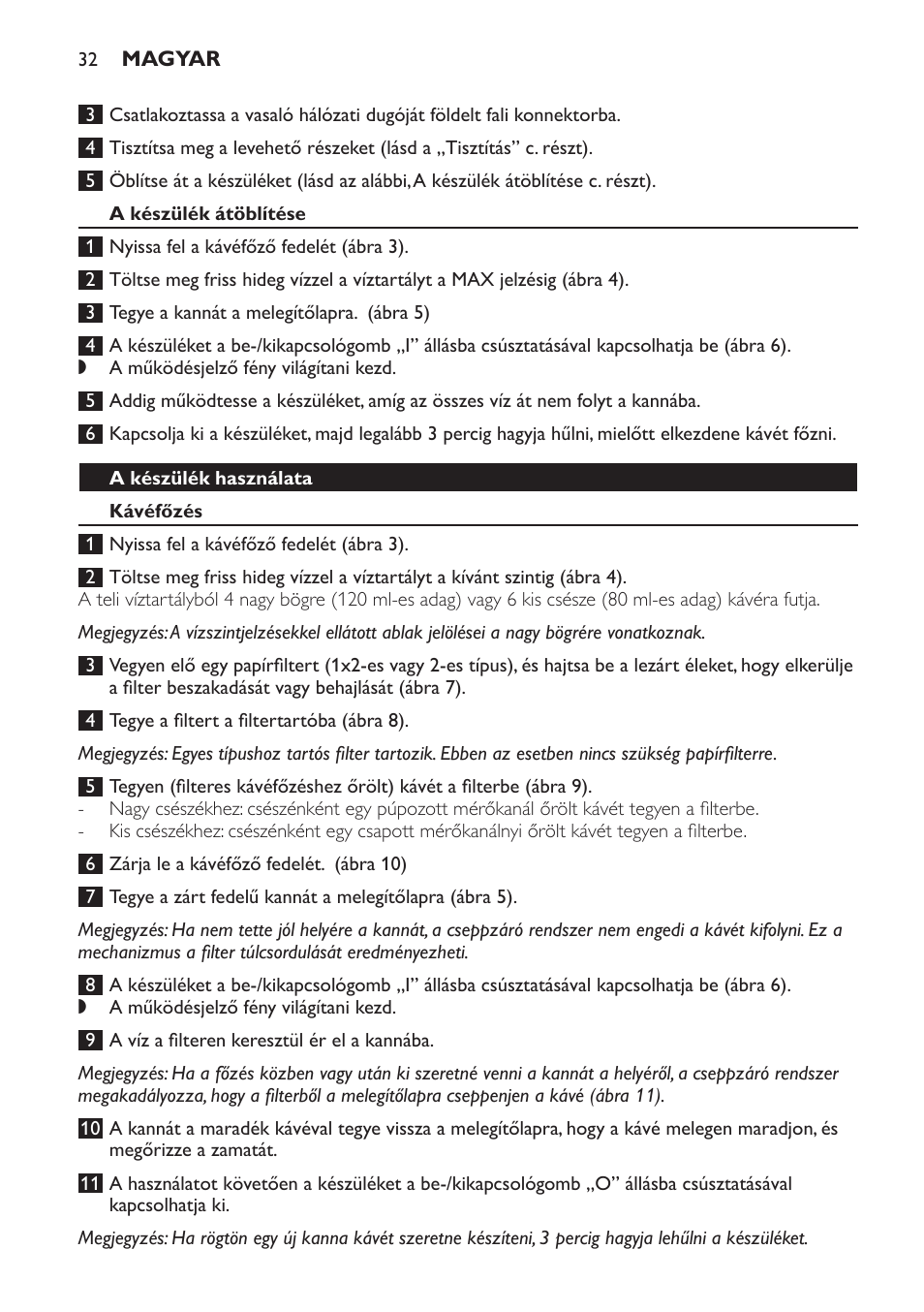 A készülék átöblítése, A készülék használata, Kávéfőzés | Philips HD7402 User Manual | Page 32 / 88