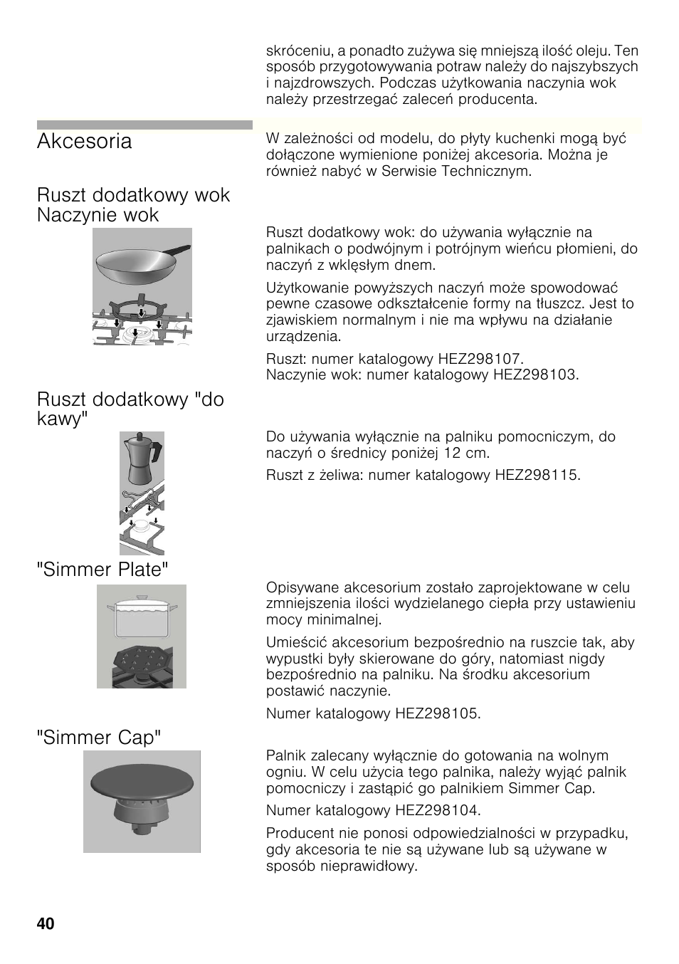 Ruszt dodatkowy wok naczynie wok, Ruszt dodatkowy "do kawy, Simmer plate | Simmer cap, Akcesoria | Bosch PCX815B90E Placa de gas 75 cm de ancho Acero inoxidable EAN 4242002510750 User Manual | Page 39 / 74
