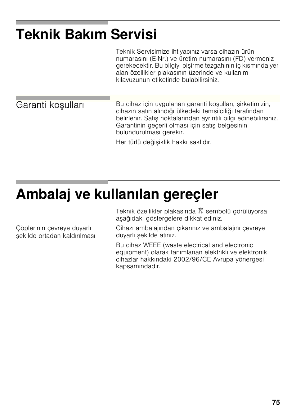 Teknik bakım servisi, Ambalaj ve kullanılan gereçler, Garanti ko ulları | Bosch PCX815B90E Placa de gas 75 cm de ancho Acero inoxidable EAN 4242002510750 User Manual | Page 74 / 74