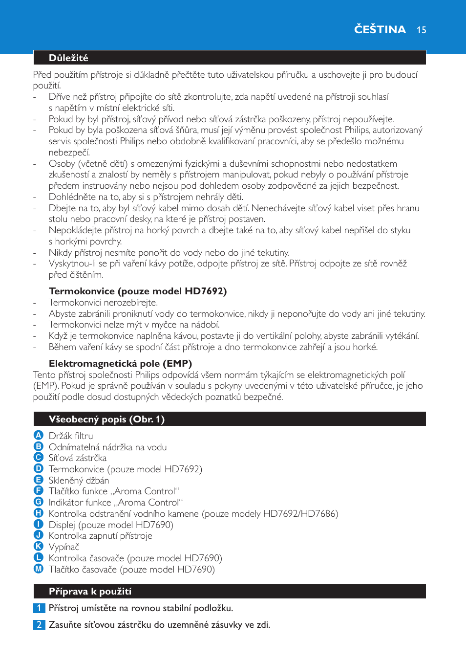 Termokonvice (pouze model hd7692), Elektromagnetická pole (emp), Čeština | Důležité, Všeobecný popis (obr. 1), Příprava k použití | Philips HD7690 User Manual | Page 15 / 92