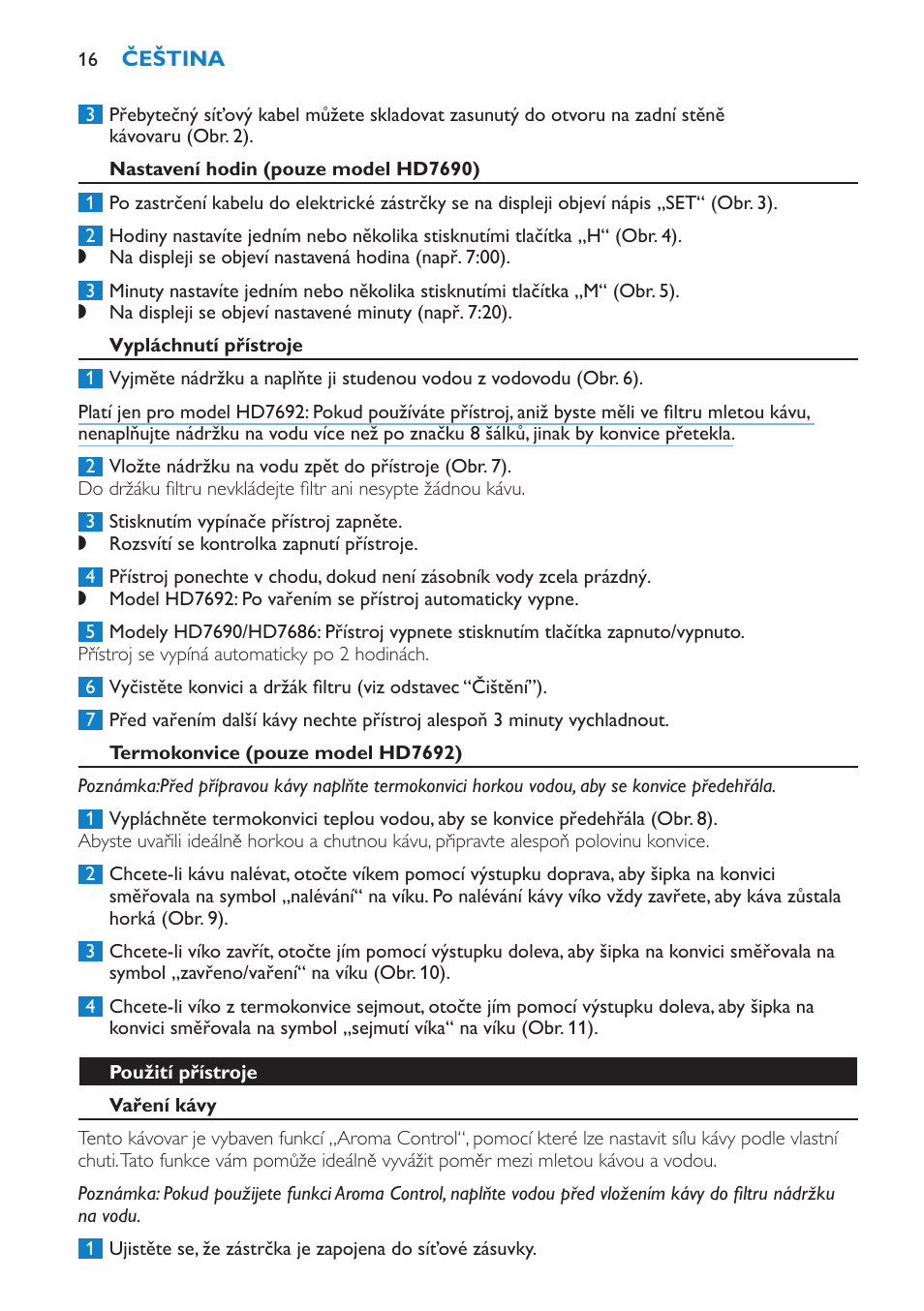 Nastavení hodin (pouze model hd7690), Vypláchnutí přístroje, Termokonvice (pouze model hd7692) | Použití přístroje, Vaření kávy | Philips HD7690 User Manual | Page 16 / 92