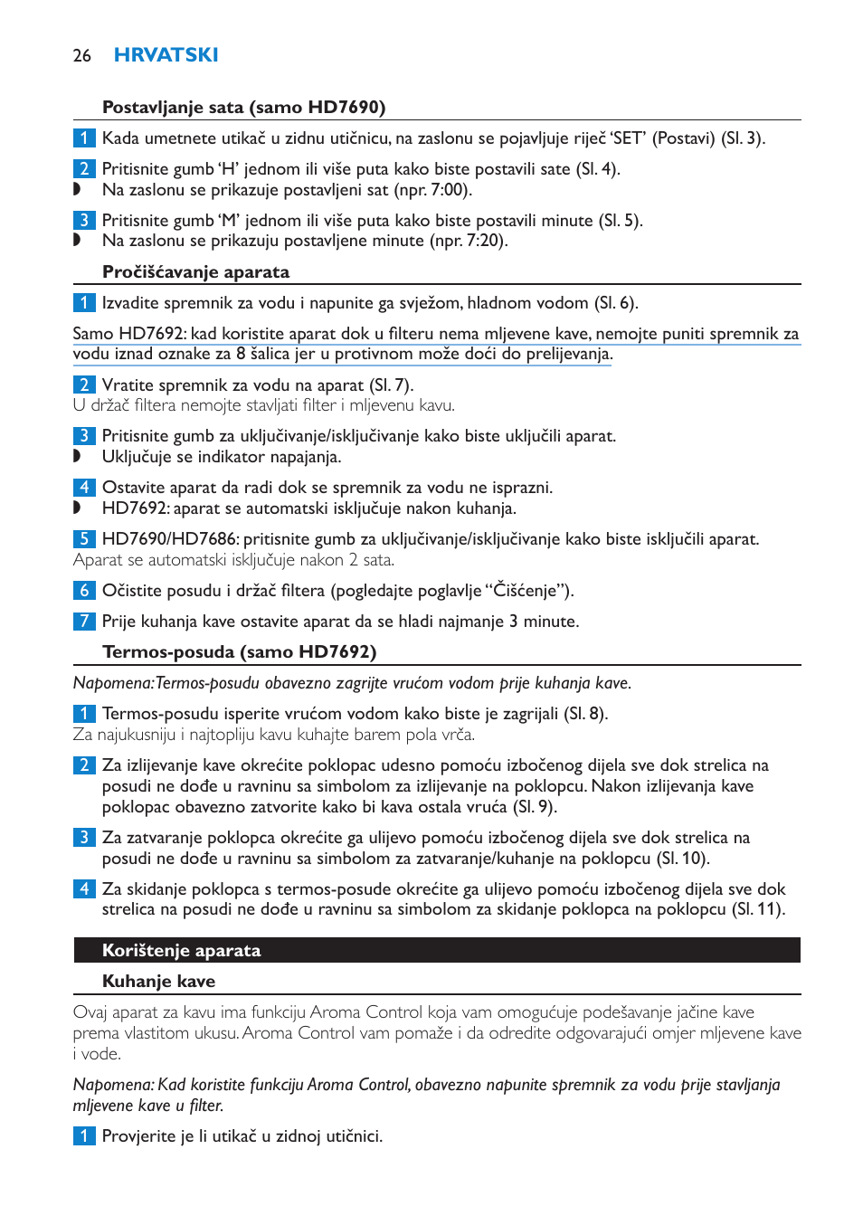 Postavljanje sata (samo hd7690), Pročišćavanje aparata, Termos-posuda (samo hd7692) | Korištenje aparata, Kuhanje kave | Philips HD7690 User Manual | Page 26 / 92