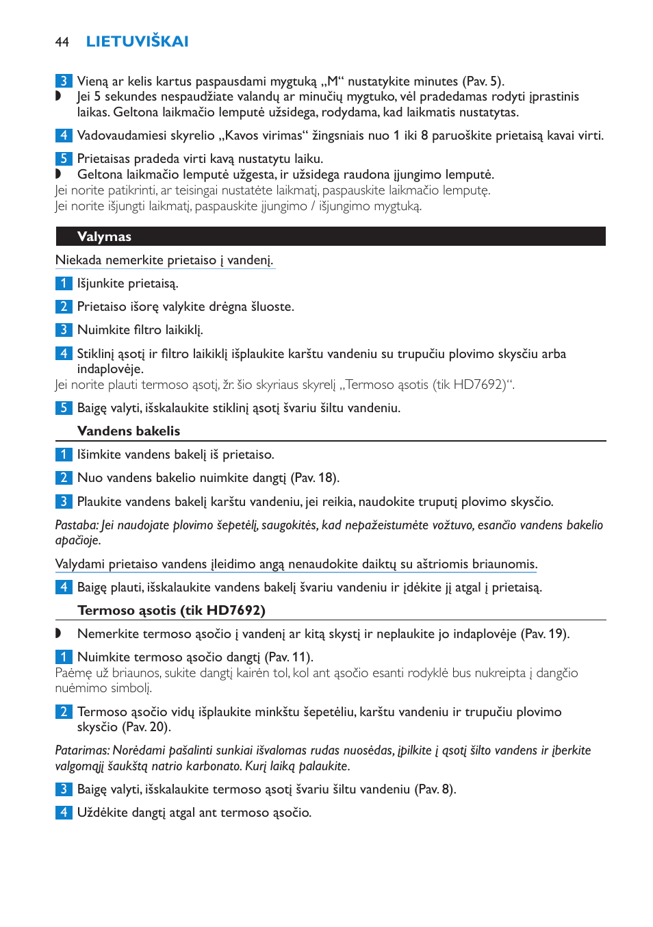 Valymas, Vandens bakelis, Termoso ąsotis (tik hd7692) | Nuosėdų šalinimas | Philips HD7690 User Manual | Page 44 / 92