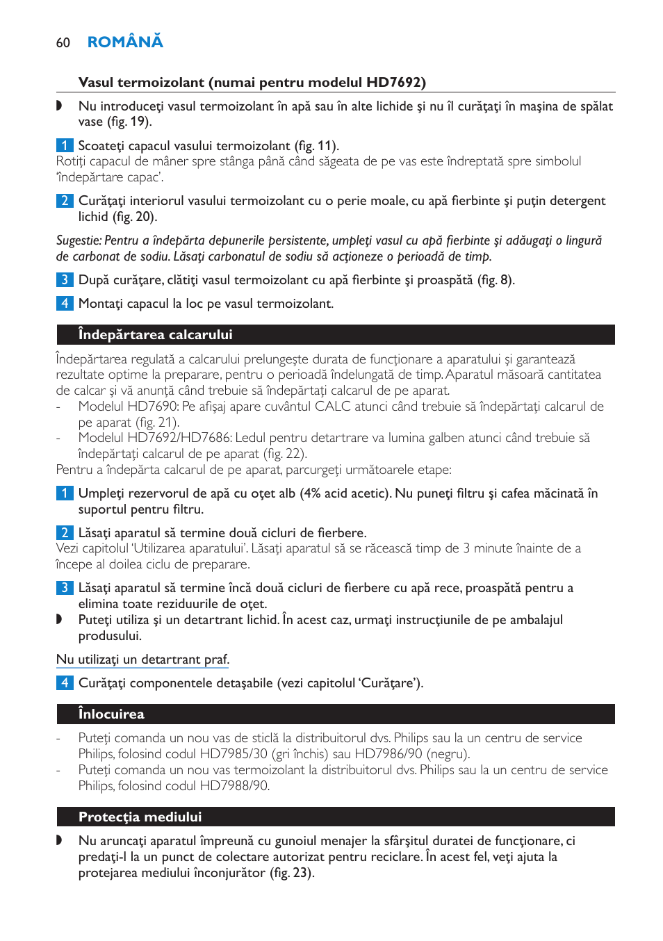 Îndepărtarea calcarului, Înlocuirea, Protecţia mediului | Garanţie şi service | Philips HD7690 User Manual | Page 60 / 92