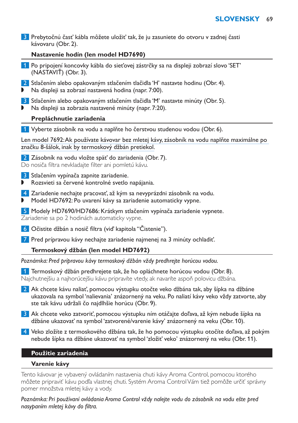 Nastavenie hodín (len model hd7690), Prepláchnutie zariadenia, Termoskový džbán (len model hd7692) | Použitie zariadenia, Varenie kávy | Philips HD7690 User Manual | Page 69 / 92