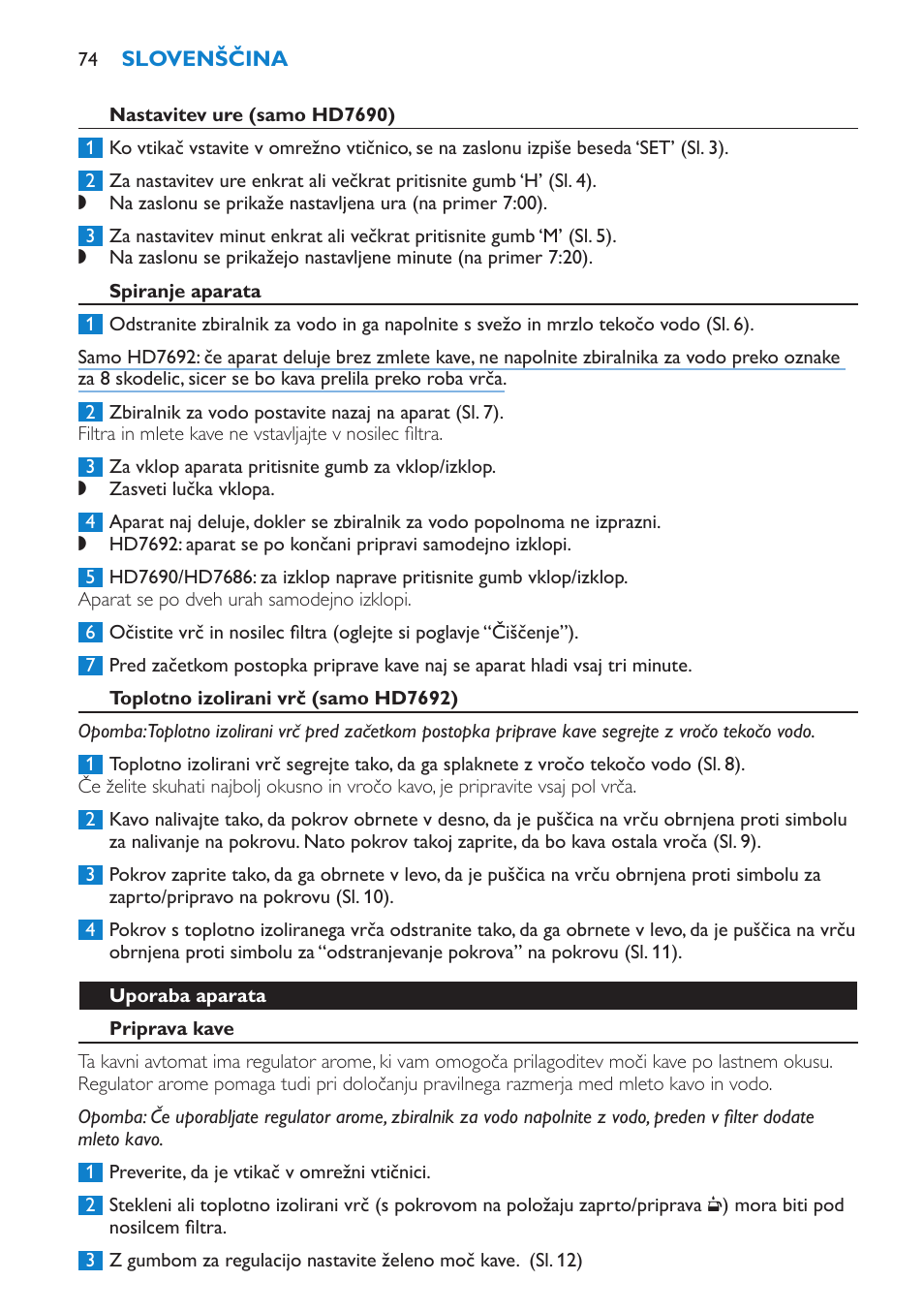Nastavitev ure (samo hd7690), Spiranje aparata, Toplotno izolirani vrč (samo hd7692) | Uporaba aparata, Priprava kave | Philips HD7690 User Manual | Page 74 / 92