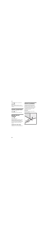 Výměna rukojeti dveří, Montáž stěnové rozpěrky, Vzdálenost k zadní stěně | Ustavení spotřebiče | Bosch KGN39VL21 User Manual | Page 40 / 45