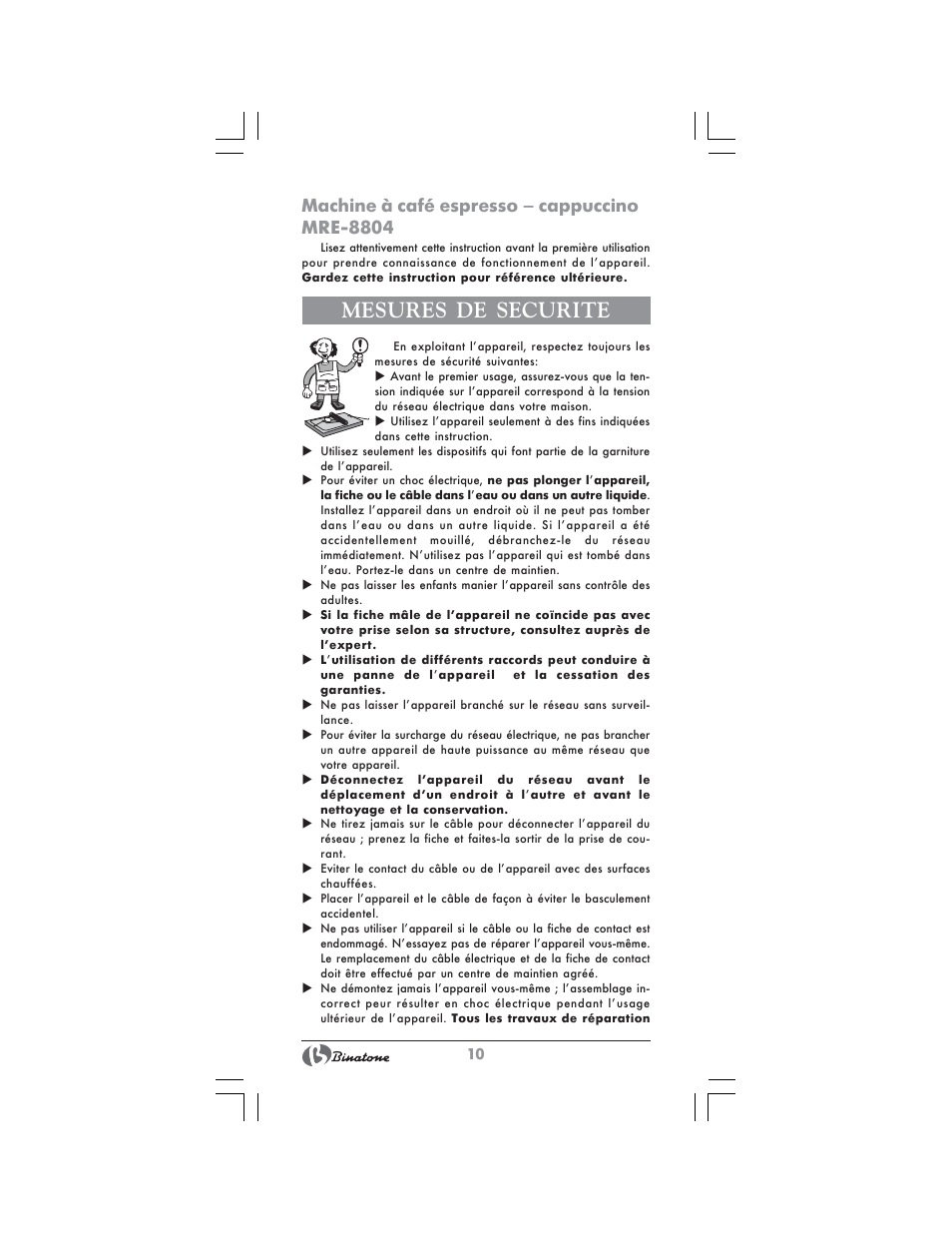 Mesures de securite, Machine à café espresso – cappuccino mre-8804 | Binatone MRE-8804 User Manual | Page 10 / 28