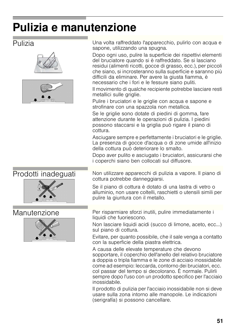 Pulizia e manutenzione, Pulizia, Prodotti inadeguati | Manutenzione | Bosch PCC615B90E Placa de gas 60 cm de ancho Acero inoxidable EAN 4242002487960 User Manual | Page 50 / 86