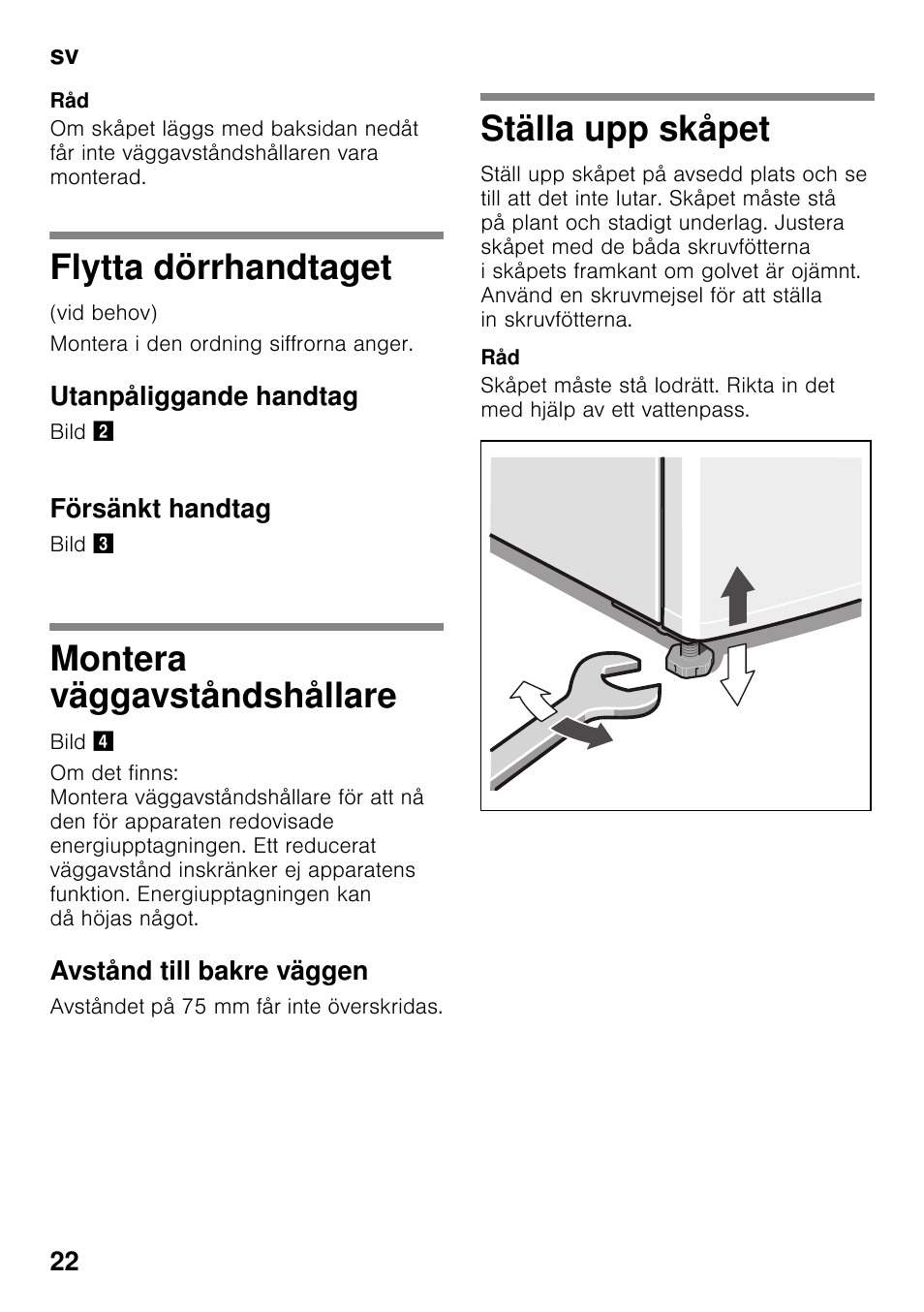 Flytta dörrhandtaget, Utanpåliggande handtag, Försänkt handtag | Montera väggavståndshållare, Avstånd till bakre väggen, Ställa upp skåpet | Bosch KDV47VL30 User Manual | Page 22 / 54