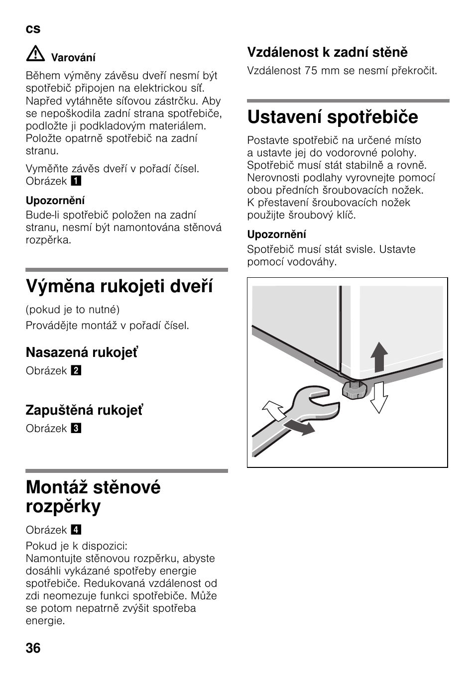 Výměna rukojeti dveří, Nasazená rukojeť, Zapuštěná rukojeť | Montáž stěnové rozpěrky, Vzdálenost k zadní stěně, Ustavení spotřebiče | Bosch KDV47VL30 User Manual | Page 36 / 54