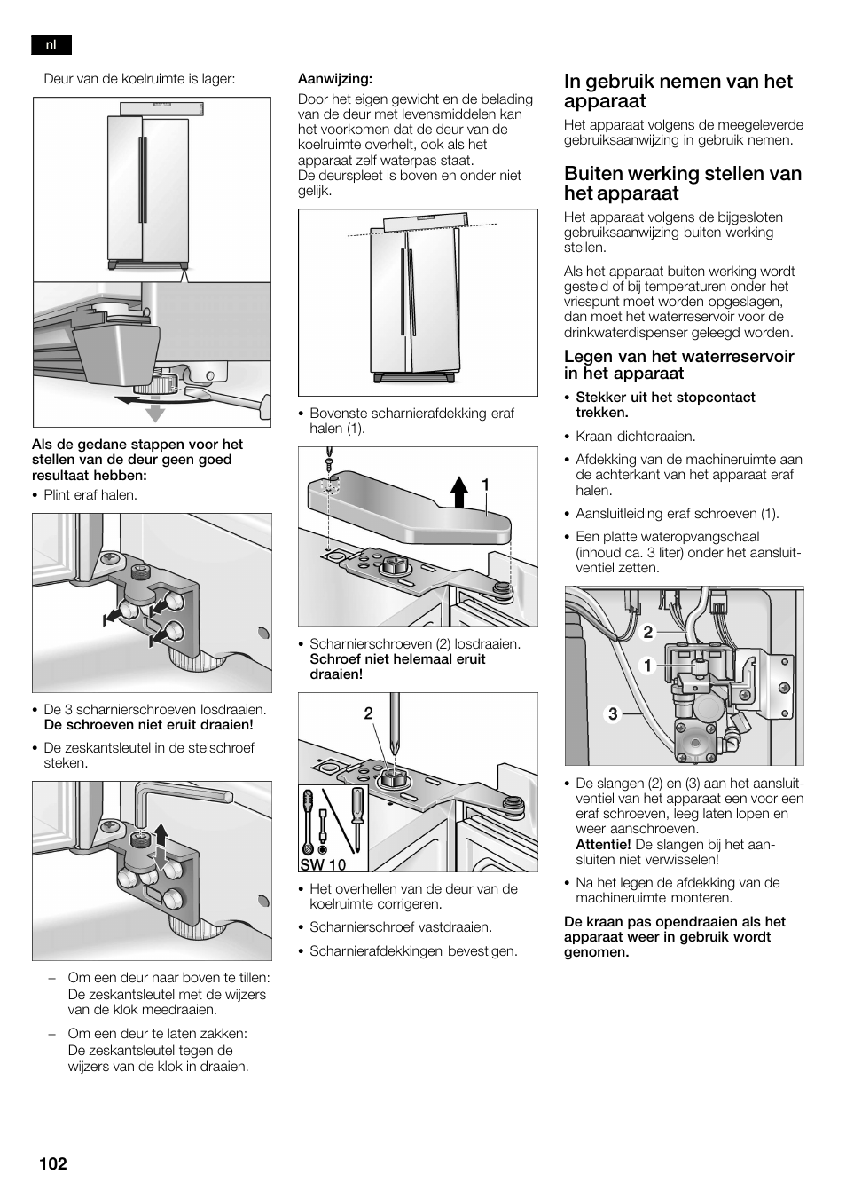 Buiten werking stellen van het apparaat | Bosch KAN60A45 Frigorífico americano No Frost Puertas acero mate antihuellas 180 x 90 cm EAN 4242002627571 User Manual | Page 102 / 263