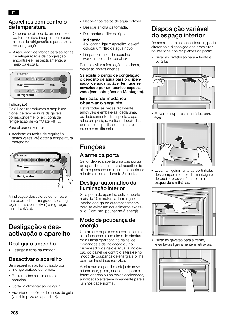 Desligação e desć activação o aparelho, Funções, Disposição variável do espaço interior | Aparelhos com controlo de temperatura, Desligar o aparelho, Desactivar o aparelho, Alarme da porta, Desligar automático da iluminação interior, Modo de poupança de energia | Bosch KAN60A45 Frigorífico americano No Frost Puertas acero mate antihuellas 180 x 90 cm EAN 4242002627571 User Manual | Page 208 / 263