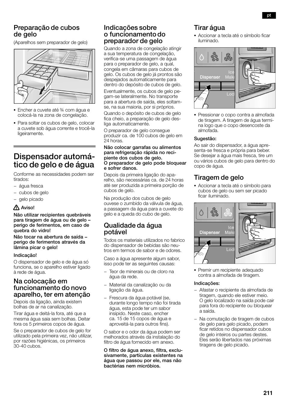 Dispensador automáć tico de gelo e de água, Preparação de cubos de gelo, Qualidade da água potável | Tirar água, Tiragem de gelo | Bosch KAN60A45 Frigorífico americano No Frost Puertas acero mate antihuellas 180 x 90 cm EAN 4242002627571 User Manual | Page 211 / 263