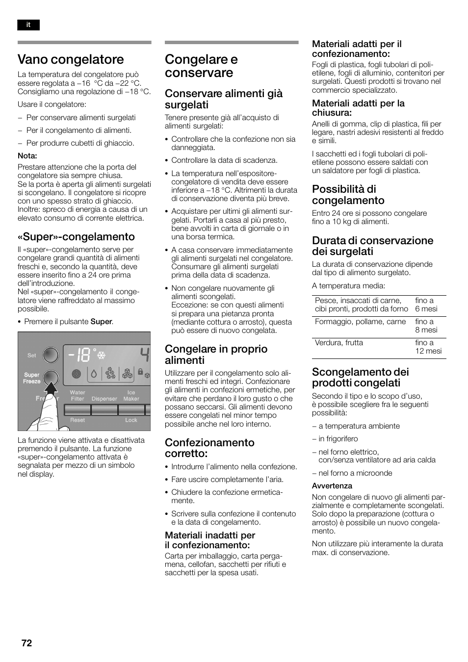 Vano congelatore, Congelare e conservare, Super»ćcongelamento | Conservare alimenti già surgelati, Congelare in proprio alimenti, Confezionamento corretto, Possibilità di congelamento, Durata di conservazione dei surgelati, Scongelamento dei prodotti congelati | Bosch KAN60A45 Frigorífico americano No Frost Puertas acero mate antihuellas 180 x 90 cm EAN 4242002627571 User Manual | Page 72 / 263