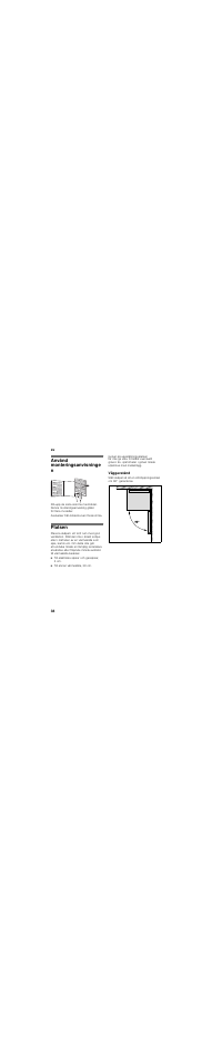 Använd monteringsanvisninge n, Platsen, Väggavstånd | Bosch KSV36BW30 User Manual | Page 38 / 54