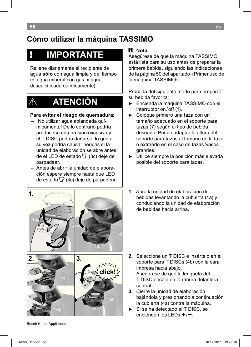 Importante, Atención, Cómo utilizar la máquina tassimo | Bosch TAS5542 Máquina multibebida TASSIMO T55 EAN 4242002648316 User Manual | Page 58 / 74