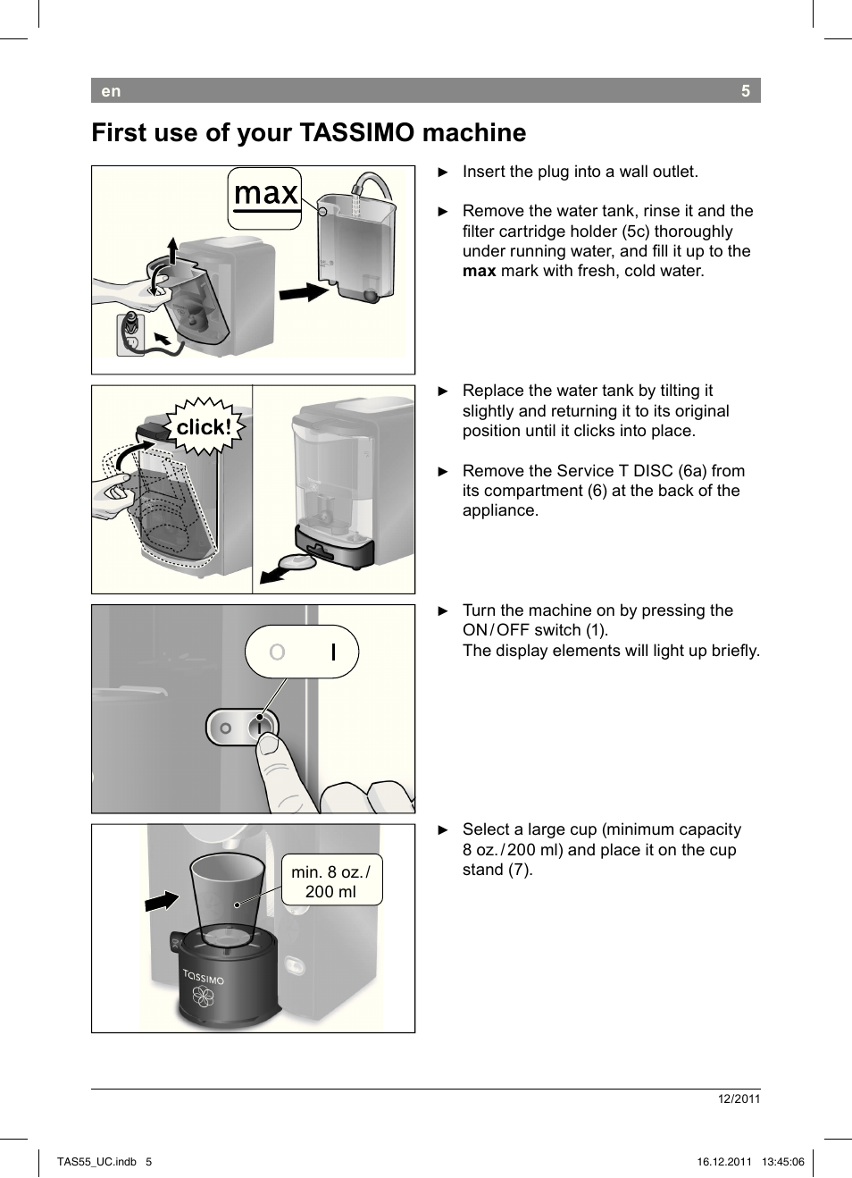 First use of your tassimo machine | Bosch TAS5542 Máquina multibebida TASSIMO T55 EAN 4242002648316 User Manual | Page 7 / 74