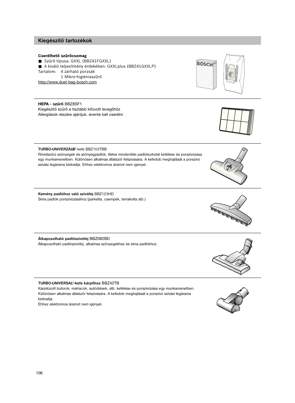 Kiegészítő tartozékok | Bosch Aspiradores de trineo BGL452132 Maxxx 2100W hepa parquet EAN 4242002690698 User Manual | Page 107 / 151