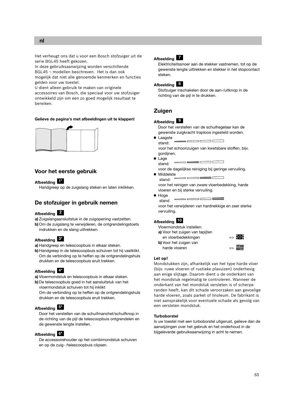 Voor het eerste gebruik, De stofzuiger in gebruik nemen, Zuigen | Bosch Aspiradores de trineo BGL452132 Maxxx 2100W hepa parquet EAN 4242002690698 User Manual | Page 54 / 151