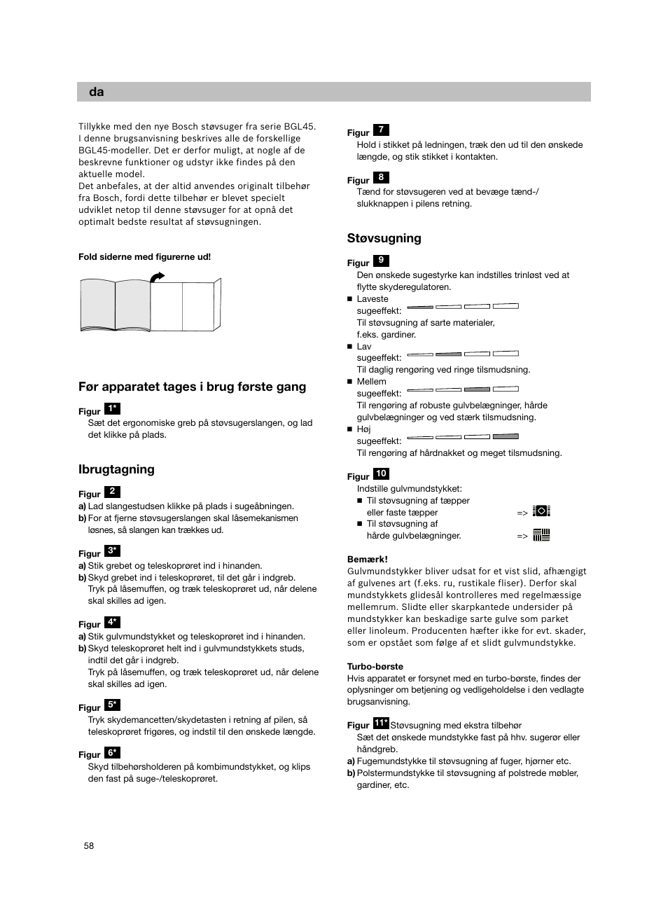 Før apparatet tages i brug første gang, Ibrugtagning, Støvsugning | Bosch Aspiradores de trineo BGL452132 Maxxx 2100W hepa parquet EAN 4242002690698 User Manual | Page 59 / 151