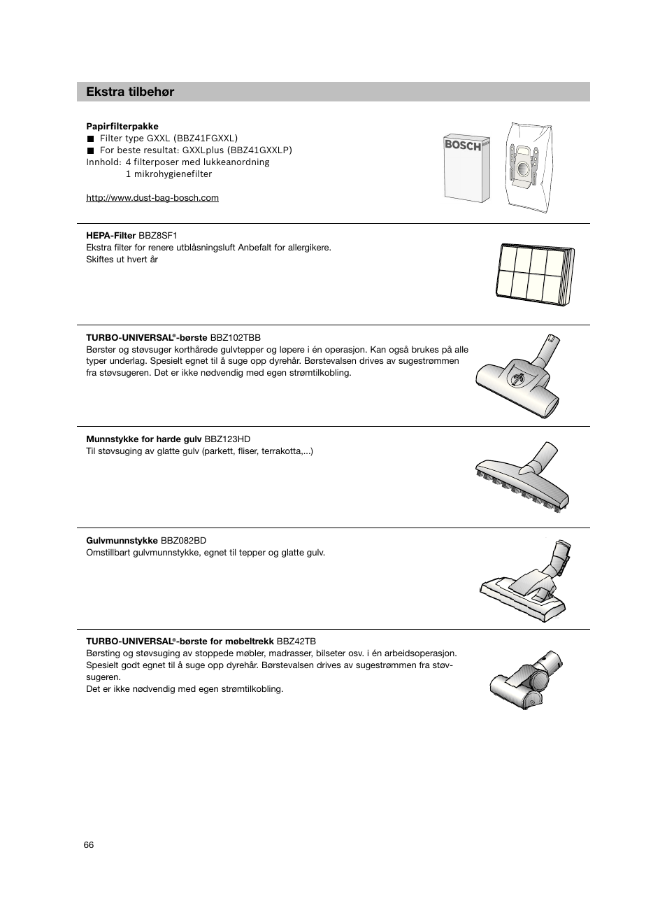 Ekstra tilbehør | Bosch Aspiradores de trineo BGL452132 Maxxx 2100W hepa parquet EAN 4242002690698 User Manual | Page 67 / 151