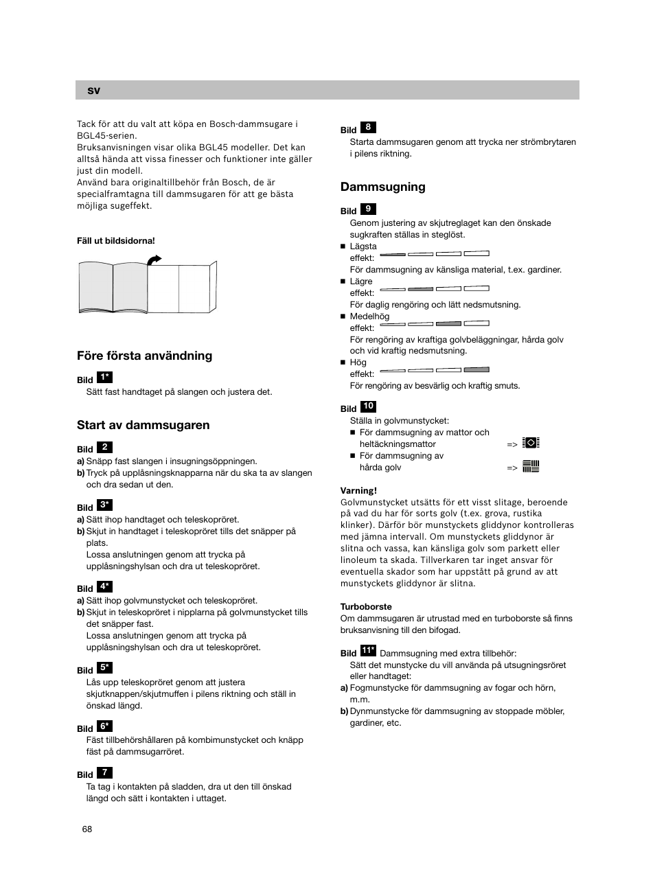 Före första användning, Start av dammsugaren, Dammsugning | Bosch Aspiradores de trineo BGL452132 Maxxx 2100W hepa parquet EAN 4242002690698 User Manual | Page 69 / 151