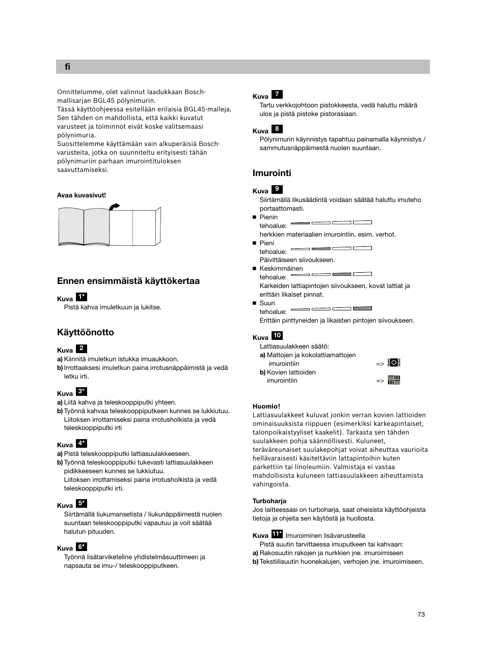 Ennen ensimmäistä käyttökertaa, Käyttöönotto, Imurointi | Bosch Aspiradores de trineo BGL452132 Maxxx 2100W hepa parquet EAN 4242002690698 User Manual | Page 74 / 151