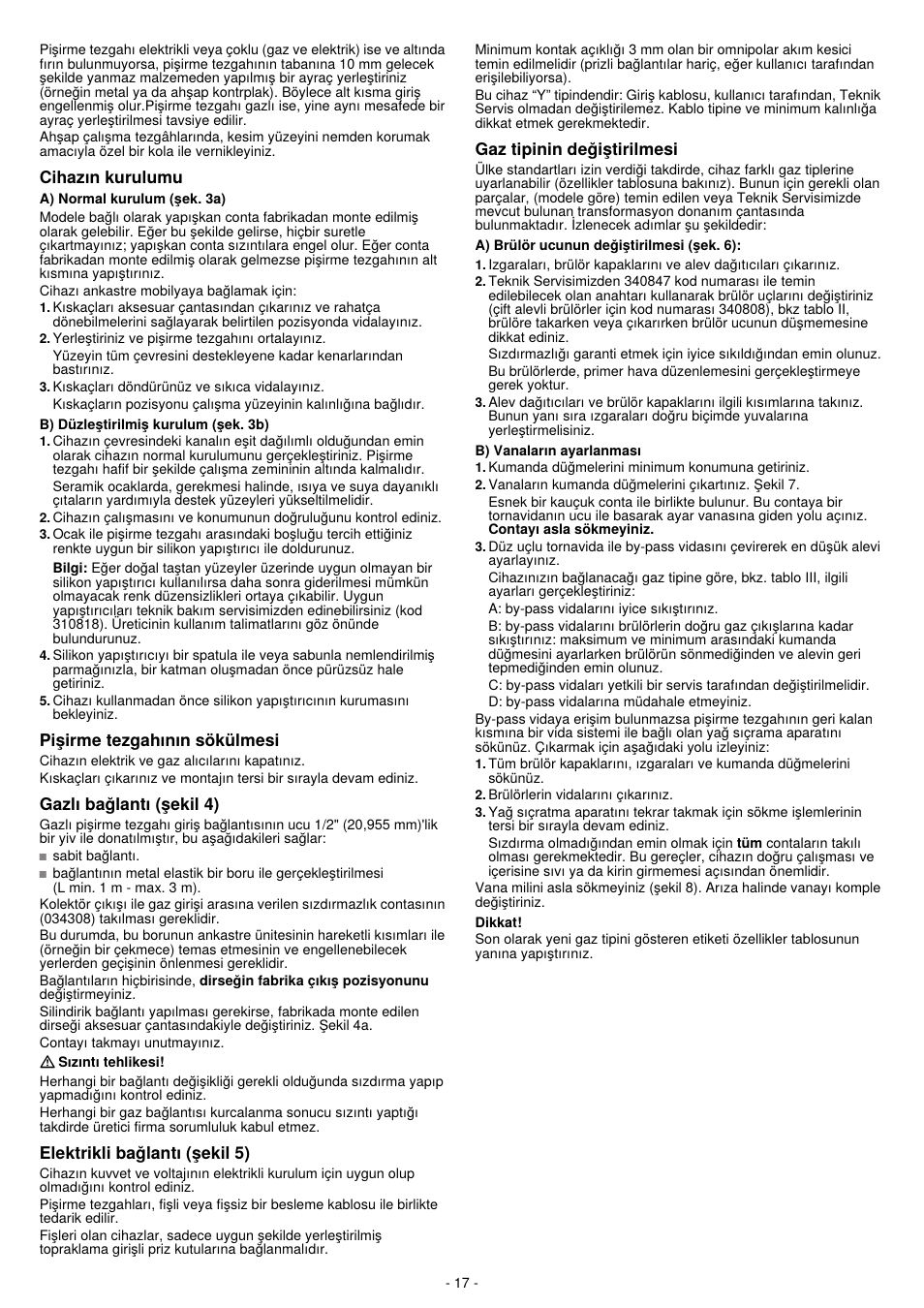 Cihazin kurulumu, Pi§irme tezgahinin sokülmesi, Gazli baglanti (§ekil 4) | Elektrikli baglanti (§ekil 5), Gaz tipinin degi§tirilmesi | Bosch PPQ718B91E User Manual | Page 17 / 20